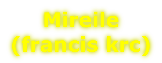 Mireile  (francis krc)
