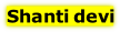 Shanti devi