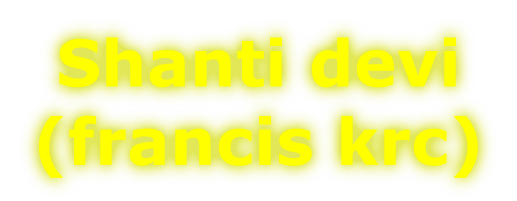 Shanti devi (francis krc)